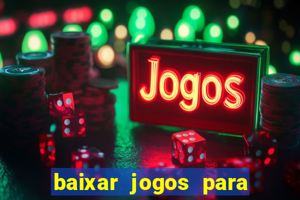 baixar jogos para ganhar dinheiro